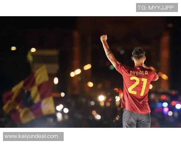 博卡青年冬窗无缘迪巴拉罗马三线作战决不放人离队